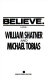 Believe : a novel /