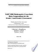NAEP 1996 mathematics cross-state data compendium for the grade 4 and grade 8 assessment : findings from the State Assessment in Mathematics of the National Assessment of Educational Progress.