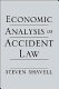 Economic analysis of accident law /