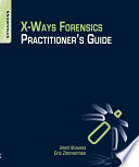 X-Ways Forensics practitioner's guide /