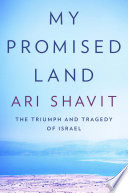 My promised land : the triumph and tragedy of Israel /