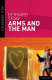Arms and the man : a pleasant play /