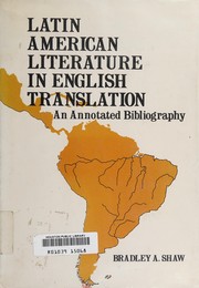 Latin American literature in English translation : an annotated bibliography /