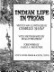 Indian life in Texas /