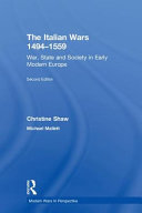 The Italian wars, 1494-1559 : war, state and society in early modern Europe /