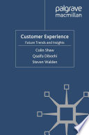 Customer Experience : Future Trends and Insights /