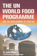 The UN World Food Programme and the development of food aid /