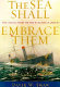 The sea shall embrace them : the tragic story of the steamship Arctic /