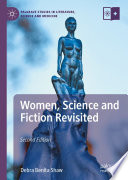 Women, Science and Fiction Revisited /