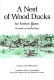 A nest of wood ducks /