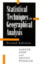 Statistical techniques in geographical analysis /