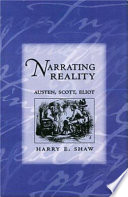 Narrating reality : Austen, Scott, Eliot /