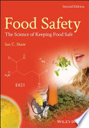 Food safety : the science of keeping food safe /