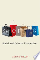 Shopping : social and cultural perspectives /