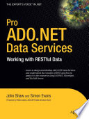 Pro ADO.NET data services : working with RESTful data /