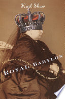 Royal Babylon : the alarming history of European royalty /
