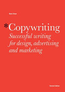 Copywriting : successful writing for design, advertising and marketing /