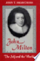 John Milton : the self and the world /