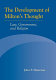 The development of Milton's thought : law, government, and religion /