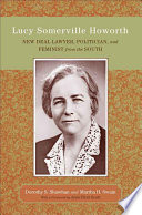Lucy Somerville Howorth : New Deal lawyer, politician, and feminist from the South /