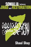 Somalia between jihad and restoration /