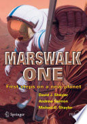 Marswalk One : first steps on a new planet /