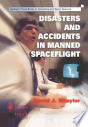 Disasters and accidents in manned spaceflight /