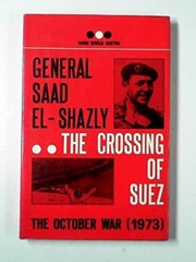 The crossing of Suez : the October war, 1973 /