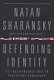 Defending identity : its indispensable role in protecting democracy /