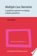 Multiple case narrative : a qualitative approach to studying multiple populations /