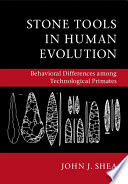 Stone tools in human evolution : behavioral differences among technological primates /
