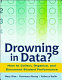 Drowning in data? : how to collect, organize, and document student performance /