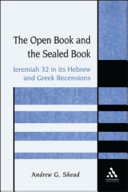 The open book and the sealed book : Jeremiah 32 and its Hebrew and Greek recensions /