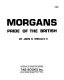 Morgans, pride of the British /