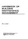 Handbook of building maintenance management /
