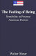 The feeling of being : sensibility in postwar American fiction /