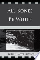 All bones be white /