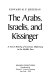 The Arabs, Israelis, and Kissinger : a secret history of American diplomacy in the Middle East /