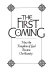 The first coming : how the Kingdom of God became Christianity /