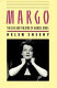 Margo : the life and theatre of Margo Jones /