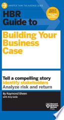 HBR guide to building your business case /