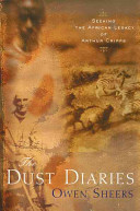 The dust diaries : seeking the African legacy of Arthur Cripps /