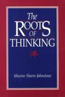 The roots of thinking /