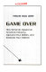 Game over : how Nintendo zapped an American industry, captured your dollars, and enslaved your children /