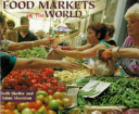 Food markets of the world /