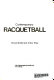 Contemporary racquetball /