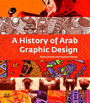 A history of Arab graphic design /