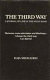 The third way, a journal of life in the West Bank /