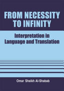 From necessity to infinity : interpretation in language and translation /