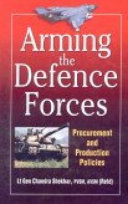 Arming the defence forces : procurement and production policies /